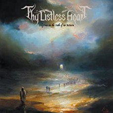 THY LISTLESS HEART-PILGRIMS ON THE PATH OF NO RETURN (CD)