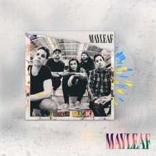 MAYLEAF-TOUGH LUCK -COLOURED- (LP)