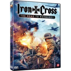 FILME-IRON CROSS: THE ROAD TO NORMANDY (DVD)