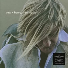 OZARK HENRY-BIRTHMARKS -ANNIV- (CD)