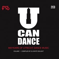 V/A-U CAN DANCE - 900 YEARS OF UTRECHT DANCE MUSIC, VOL. 1 (CD)