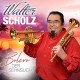 WALTER SCHOLZ-BOLERO DER SEHNSUCHT (CD)