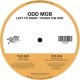 ODD MOB-LEFT TO RIGHT (12")