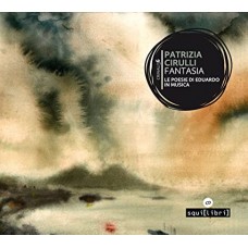 PATRIZIA CIRULLI-FANTASIA LE OPERE DI EDUARDO IN MUSICA (CD+LIVRO)