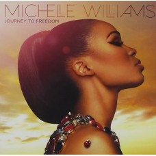 MICHELLE WILLIAMS-JOURNEY TO FREEDOM (CD)