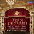 RICCARDO CHAILLY/CORO DEL TEATRO ALLA SCALA DI MILANO-VERDI CHORUSES (CD)