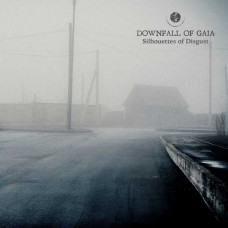 DOWNFALL OF GAIA-SILHOUETTES OF DISGUST (CD)
