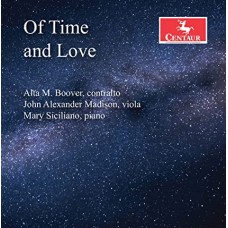 ALTA M. BOOVER/JOHN ALEX MADISON/MARY SICILIANO-BACRI, BRAHMS & LOEFFLER: OF TIME & LOVE (CD)