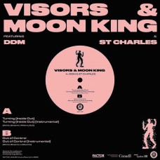 VISORS & MOON KING-TURNING (12")