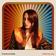 BROOKE ANNIBALE-BETTER BY NOW -COLOURED- (LP)