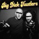 BIG DICK HUSTLERS-BITCHES & HO'S/JUST A FRIEND (7")