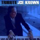JOE KROWN-TRIBUTE (CD)