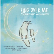 V/A-SING OVER ME: WORSHIP SONGS AND LULLABIES (CD)