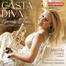 MATILDA LLOYD/BRITTEN SINFONIA/RUMON GAMBA-CASTA DIVA - OPERATIC ARIAS TRANSCRIBED FOR TRUMPET (SACD)