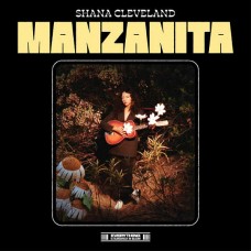 SHANA CLEVELAND-MANZANITA -COLOURED- (LP)