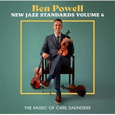 BENNY POWELL-NEW JAZZ STANDARDS VOL.6: THE MUSIC OF CARL SAUNDERS (CD)