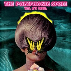 POLYPHONIC SPREE-YES, IT'S TRUE (CD)