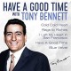 TONY BENNETT-HAVE A GOOD TIME WITH TONY BENNETT (CD)
