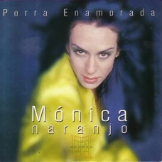 MONICA NARANJO-PERRA ENAMORADA (7")