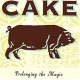 CAKE-PROLONGING THE MAGIC -REMAST- (LP)