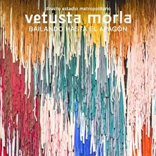 VETUSTA MORLA-BAILANDO HASTA EL APAGON (2CD)