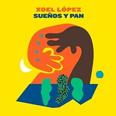 XOEL LOPEZ-SUENOS Y PAN (CD)