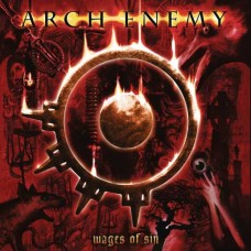 ARCH ENEMY-WAGES OF SIN -REISSUE- (CD)
