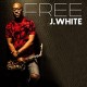 J. WHITE-FREE (CD)