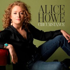 ALICE HOWE-CIRCUMSTANCES (CD)