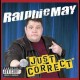 RALPHIE MAY-JUST CORRECT (CD)