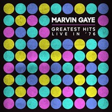 MARVIN GAYE-GREATEST HITS LIVE IN '76 (CD)