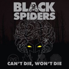 BLACK SPIDERS-CAN'T DIE, WON'T DIE -COLOURED/LTD- (LP)