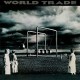 WORLD TRADE-WORLD TRADE (CD)