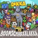 DIKKA-BOOM SCHAKKALAKKA (LP)