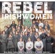 V/A-REBEL IRISHWOMEN (CD)