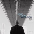 WALTER SMITH III-RETURN TO CASUAL (CD)