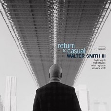 WALTER SMITH III-RETURN TO CASUAL (CD)