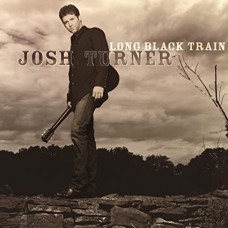 JOSH TURNER-LONG BLACK TRAIN (LP)