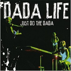 DADA LIFE-JUST DO THE DADA (CD)