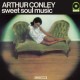 ARTHUR CONLEY-SWEET SOUL MUSIC -COLOURED- (LP)