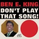 BEN E. KING-DON'T PLAY THAT SONG -COLOURED- (LP)