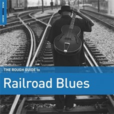 V/A-RAILROAD BLUES - THE ROUGH GUIDE (CD)