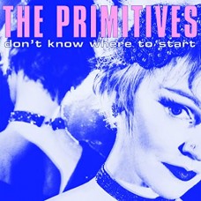 PRIMITIVES-DON'T KNOW WHERE TO START (12")
