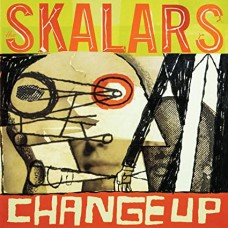 SKALARS-CHANGE UP -COLOURED/HQ- (LP)