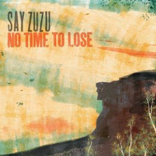 SAY ZUZU-NO TIME TO LOSE -COLOURED- (LP)