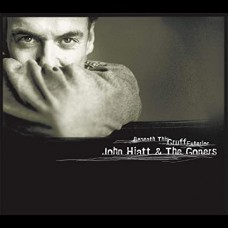 JOHN HIATT & THE GONERS-BENEATH THIS GRUFF EXTERIOR (LP)