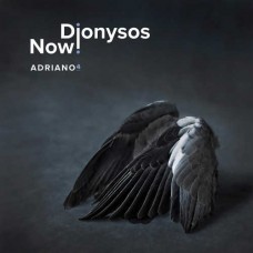 DIONYSOS NOW!-ADRIANO 4 (CD)