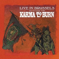 KARMA TO BURN-LIVE IN BRUSSELS -COLOURED- (LP)