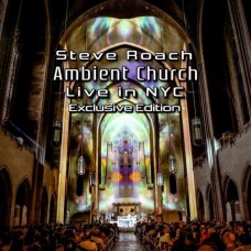 STEVE ROACH-AMBIENT CHURCH - NEW YORK CITY -DIGI- (2CD)