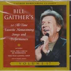 BILL GAITHER-20 ALL TIME FAVORITE VOL. 17 (CD)